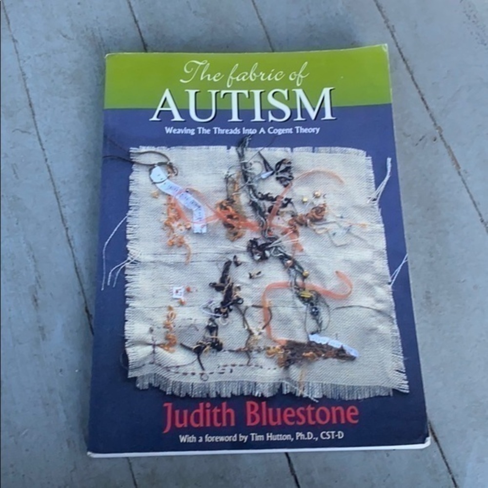 Book, The Fabric of Autism by Bluestone
